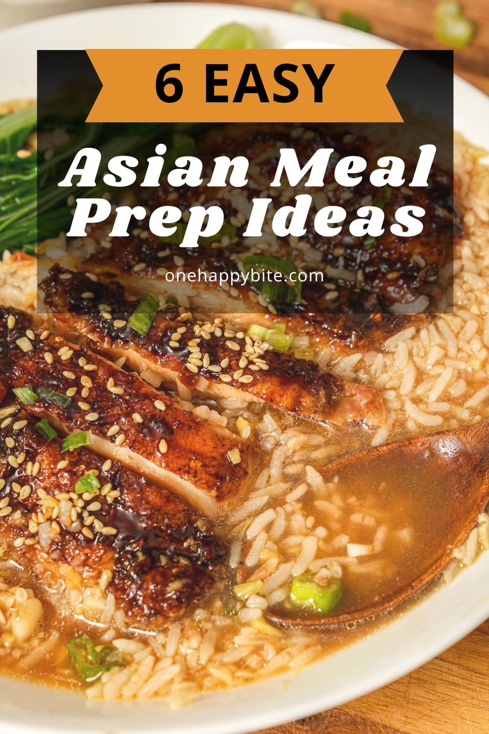 6 Easy Asian Meal Prep Ideas for the Week (03.09.26) - One Happy Bite